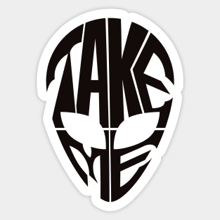 take me to your leader (alien head) Sticker